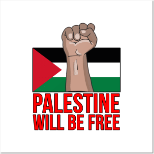 Palestine Will Be Free Posters and Art